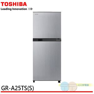 TOSHIBA 東芝 能效一級雙門冰箱 GR-A25TS(S)